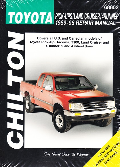 1989 - 1996 Toyota Pick-Ups, Land Cruiser, 4Runner & Tacoma Chilton's Repair Manual