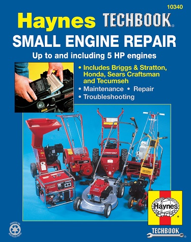 Small Engine Repair, 5 Horsepower and Less: Haynes Techbook Manual 