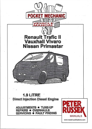 2001 - 2006 Renault Trafic II, Vauxhall Vivaro, Nissan Primastar 1.9L Direct Injection Diesel Engine Russek Repair Manual