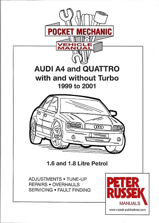 1999 - 2001 Audi A4 & Quattro w/wo Turbo 1.6L 1.8L Gas, Russek Repair Manual