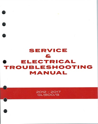 2012 - 2017 Honda GL1800 Goldwing Factory Service & Electrical Trouble Shooting Manual - OEM