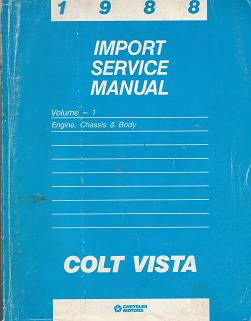 1988 Chrysler / Dodge / Plymouth Colt Vista Import Service Manual - 2 Volume Set