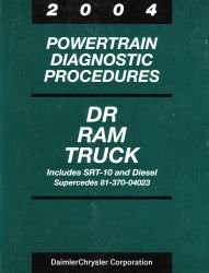 2004 Dodge DR Ram Truck Factory Powertrain Diagnostic Procedures Manual