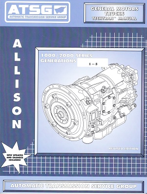 Allison 1000 / 2000 Series: Generations 1-5 Transmission Rebuild Manual