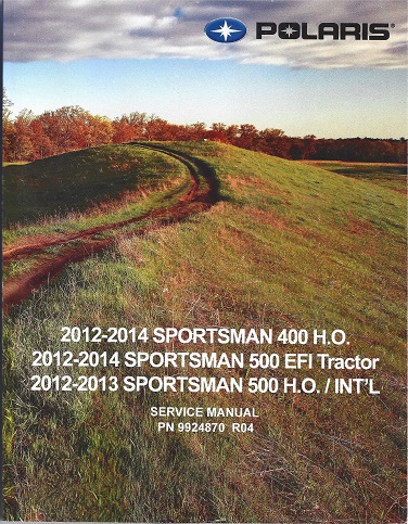 2012 - 2014 Polaris Sportsman 400 & 500 Factory Service Manual - OEM