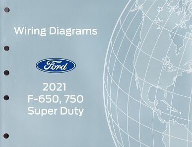 2021 Ford F-650 & F-750 Super Duty Wiring Diagrams