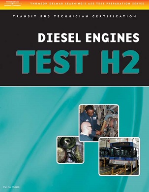 ASE H2 (Transit Bus) Diesel Engines Delmar Test Prep Manual - Softcover