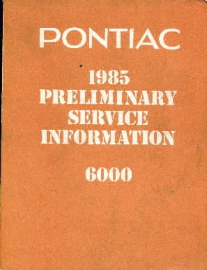 1985 Pontiac 600 Preliminary Service Information