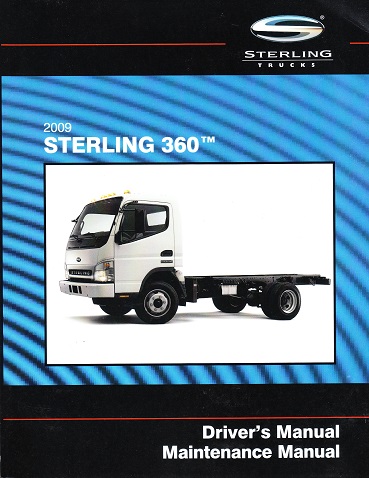 2009 Sterling 360 Factory Maintenance and Driver's Manual