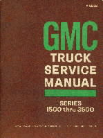 1968 GMC Truck Service Manual Series 1500 thru 3500